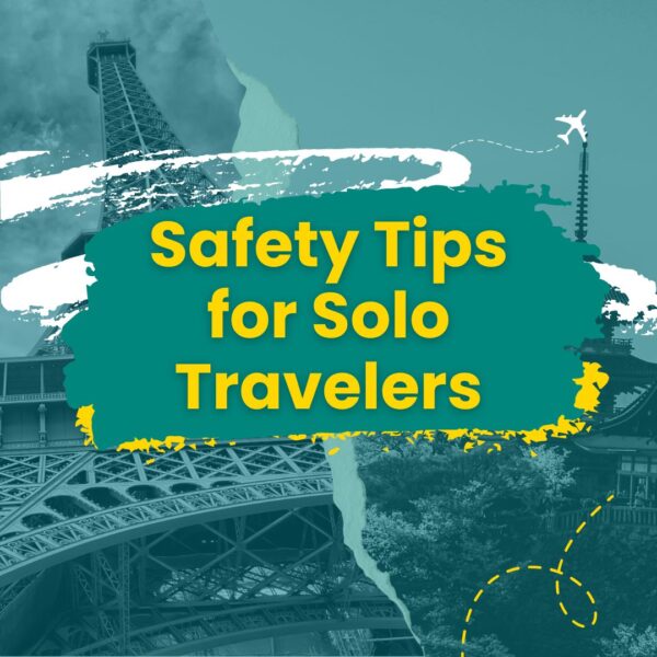 How to stay safe when travel solo